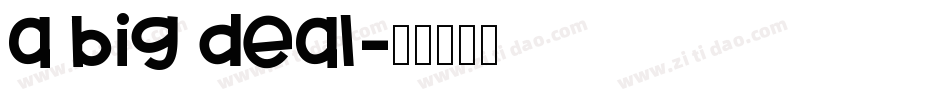 a big deal字体转换